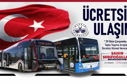 Elazığ’da 29 Ekim’de toplu ulaşım ücretsiz