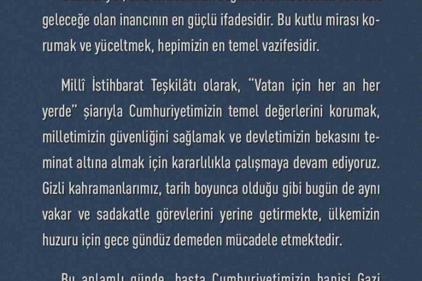 MİT Başkanı Kalın: "Cumhuriyet, aziz milletimizin bağımsızlık iradesinin ve ortak geleceğe olan inancının en güçlü ifadesidir"