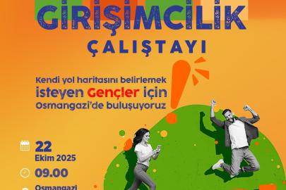 Osmangazi’de Genç Girişimciler İçin Çalıştay Zamanı