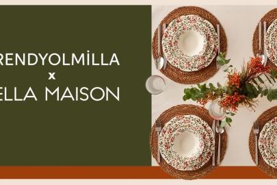 Trendyolmilla Home ve Bella Maison’dan özel koleksiyon