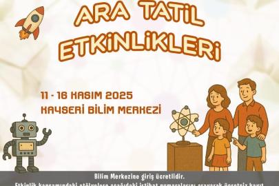 Ara tatilde öğrenciler, Bilim Merkezi’nde buluşacak
