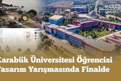 Karabük Üniversitesi öğrencisi tasarım yarışmasında finale yükseldi