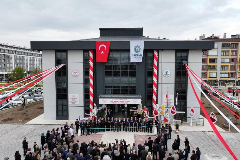 Karatay’a yeni aile sağlığı ve sağlıklı hayat merkezi