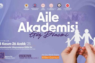 Samsun’da Aile Akademisi başvuruları başladı