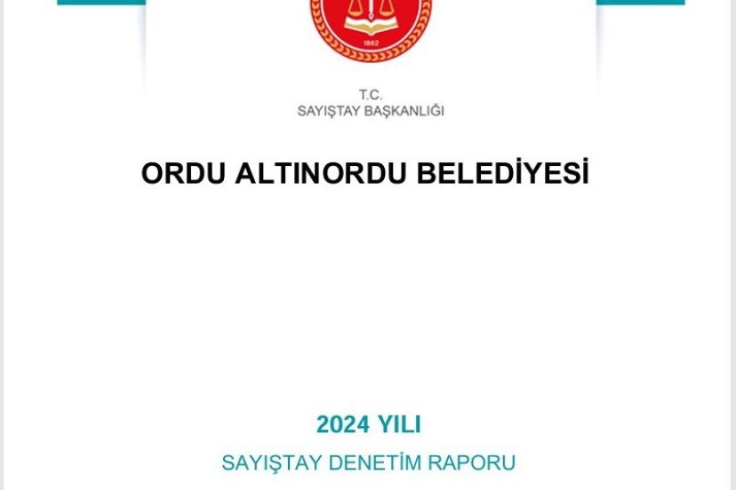 Sayıştay raporu: Altınordu Belediyesi’nden tasarruf tedbirlerine aykırı 9,9 milyon TL’lik harcama