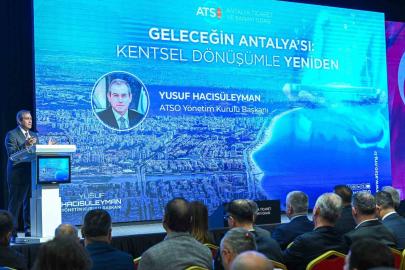 Antalya’da kentsel dönüşüm masaya yatırıldı
