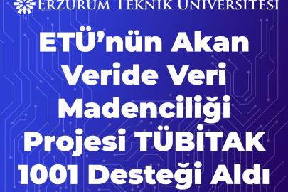 ETÜ’nün akan veride veri madenciliği projesi TÜBİTAK 1001 desteği aldı