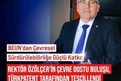 Rektör Özölçer’in çevre dostu buluşu, TÜRKPATENT tarafından tescillendi