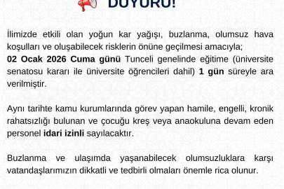 Tunceli’de eğitime 1 gün daha ara verildi