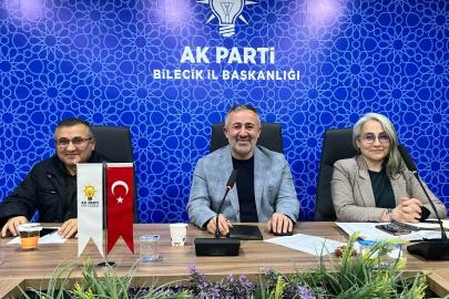 AK Parti Bilecik İl Yönetim Kurulu toplantısı gerçekleştirildi
