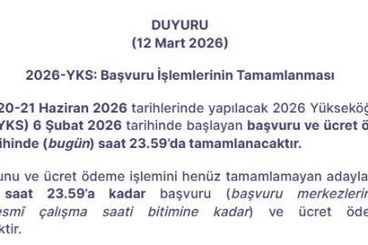 2026-YKS başvuru işlemleri bugün sona eriyor