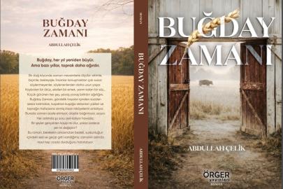Gazeteci Çelik’ten edebiyat dünyasına "Buğday Zamanı"