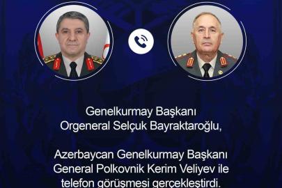 Genelkurmay Başkanı Orgeneral Bayraktaroğlu, Azerbaycanlı mevkidaşı ile telefonda görüştü