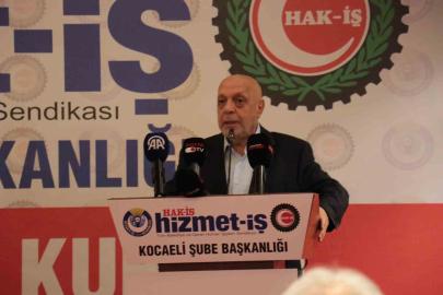 HAK-İŞ Genel Başkanı Arslan Kocaeli’de seslendi: "Biz sadece toplu sözleşme yapan sendika değiliz"