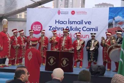 Ümraniye’de Hacı İsmail ve Zehra Alkılıç Camii dualarla ibadete açıldı