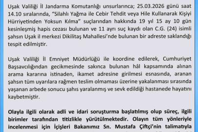 Uşak Valiliği firari hükümlünün ölümüyle ilgili açıklama yaptı