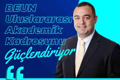 BEUN, Uluslararası Akademik Kadrosunu Güçlendiriyor