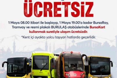Bursa’da 1 Mayıs’ta ulaşım ücretsiz