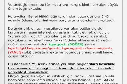 KGM’den dolandırıcılık amaçlı SMS’lere karşı uyarı: "Karayolları Genel Müdürlüğü tarafından vatandaşlara SMS yoluyla ödeme bildirimi gönderilmemektedir"