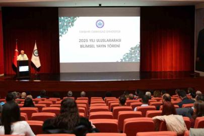 ESOGÜ’den uluslararası bilimsel yayın çalışmaları yapan akademisyenlere teşekkür