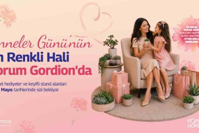 Forum Gordion’dan "Mom Fest" ile Anneler Günü özel etkinliği