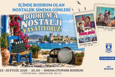 Bodrum’da Nostaljik Sinema Günleri düzenleniyor