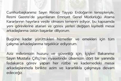 Emniyet Genel Müdürü Fidan: "Resmi Gazete’de yayımlanan Emniyet Genel Müdürlüğü Atama Kararlarının hayırlara vesile olmasını temenni ediyorum"