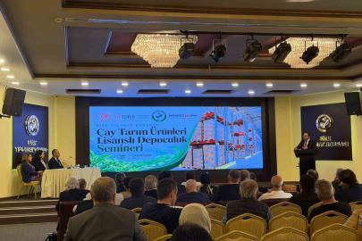 Rize’de çay sektöründe lisanslı depoculuk bilgilendirme semineri
