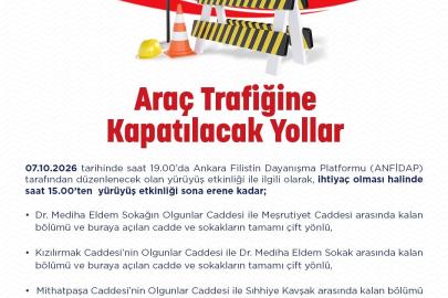 Ankara Emniyet Müdürlüğü, ANFİDAP yürüyüşü dolayısıyla yarın bazı yolların kapatılacağını açıkladı