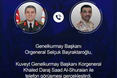 Genelkurmay Başkanı Bayraktaroğlu, Kuveyt Genelkurmay Başkanı Al-Shuraian ile telefonda görüştü