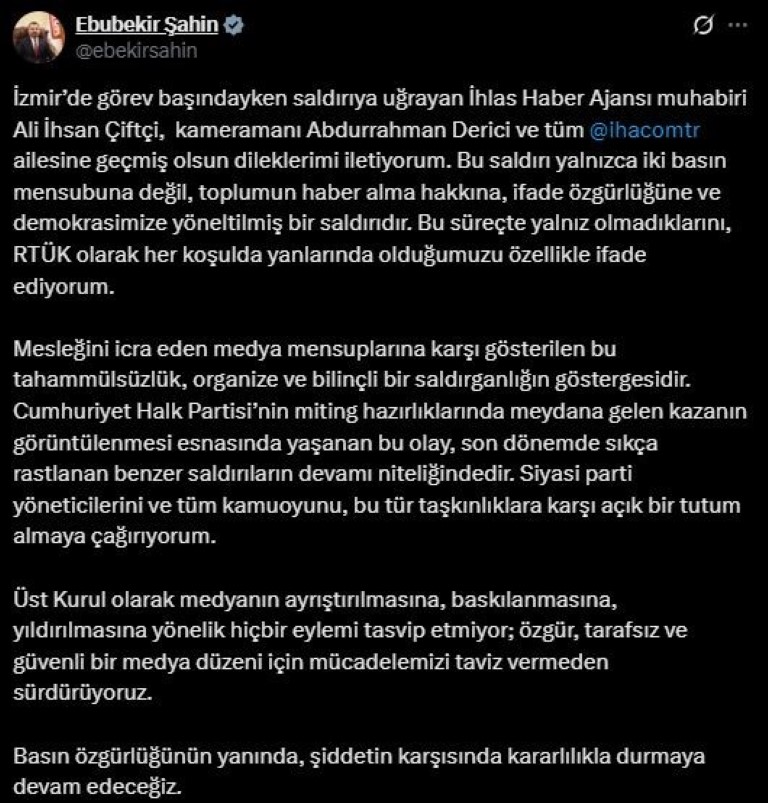 RTÜK Başkanı Şahin’den saldırıya uğrayan İHA ekibine geçmiş olsun mesajı