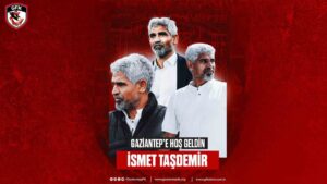 Gaziantep FK’da İsmet Taşdemir dönemi